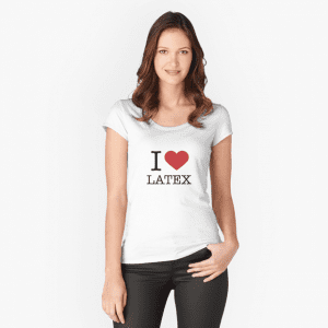 I Love Latex Fashion Female T-Shirt White