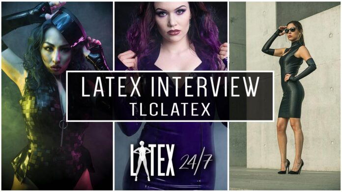 TlcLatex Latex Fashion Interview