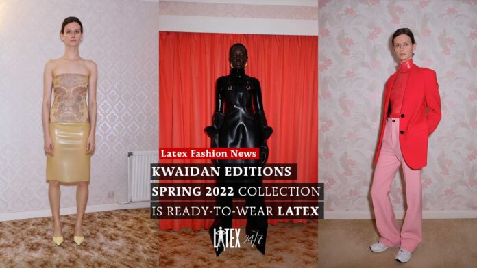 Kwaidan Editions Ready-to-Wear Spring Latex Spring 2022 Collection