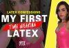 Latex Confessions - My First Time in Latex Fashion Clothing