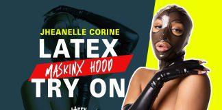 Exploring MaskinX Latex Hood: Jheanelle Corine’s Latest Video Jheanelle Corine MaskinX Latex Hood Try On